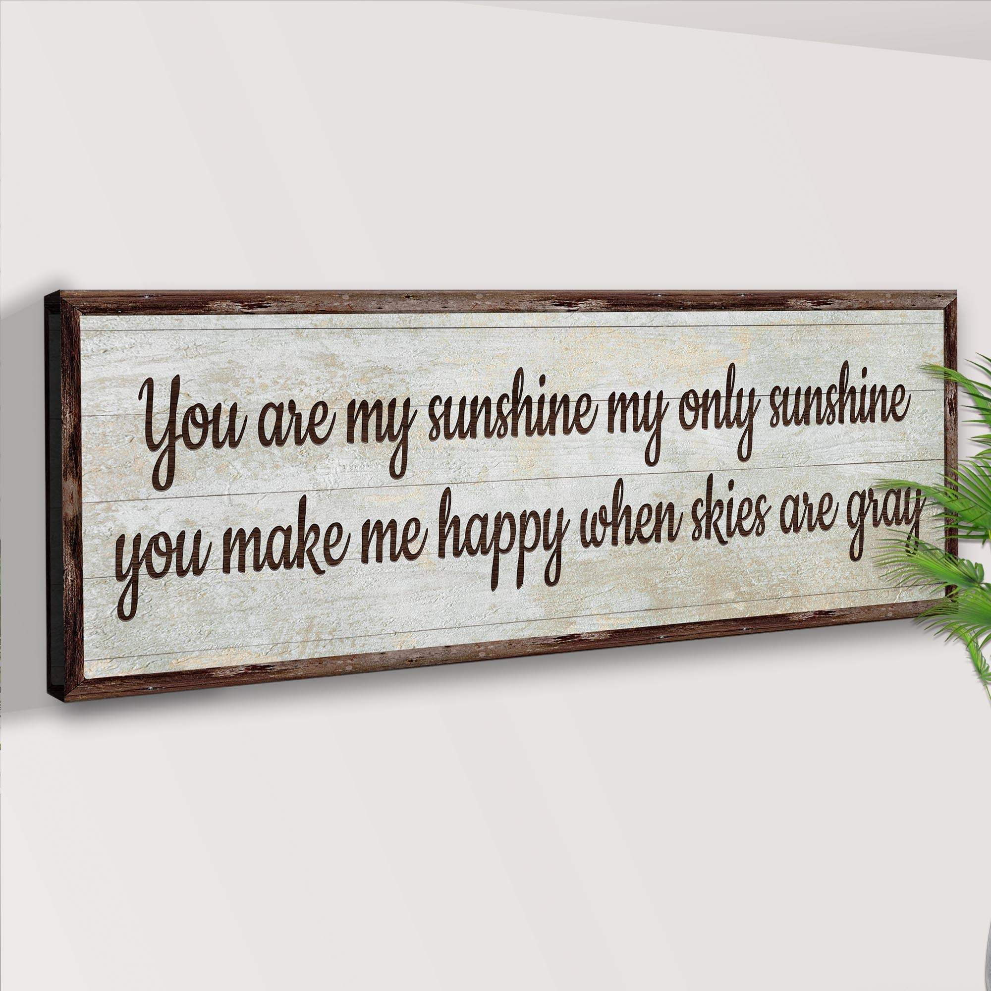 You Are My Sunshine Sign III - Tailored Canvases - Flyclothing LLC