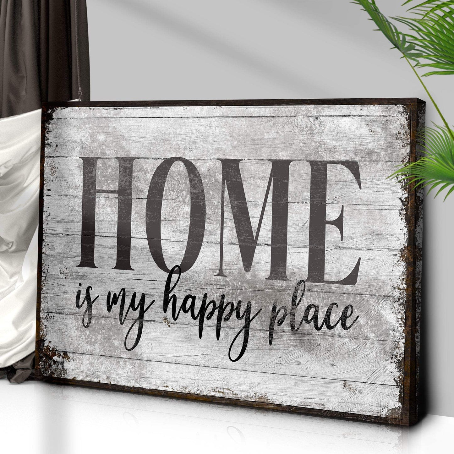 Home Is My Happy Place Sign III - Tailored Canvases - Flyclothing LLC