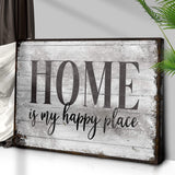 Home Is My Happy Place Sign III - Tailored Canvases - Flyclothing LLC