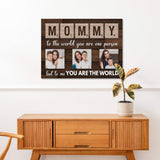 Mother's Day Sign To Me You Are The World - Tailored Canvases - Flyclothing LLC
