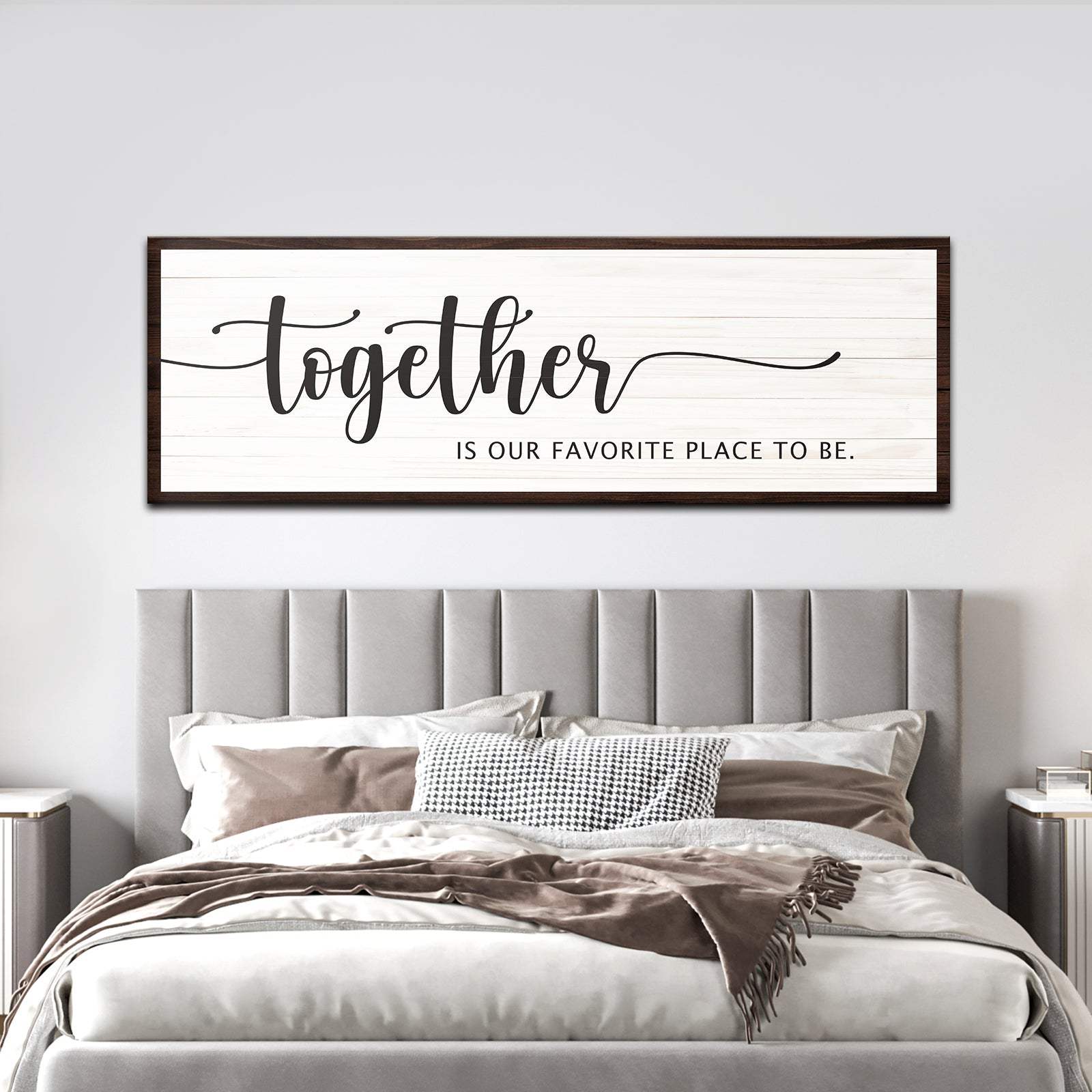 Together Is Our Place To Be Sign - Tailored Canvases - Flyclothing LLC