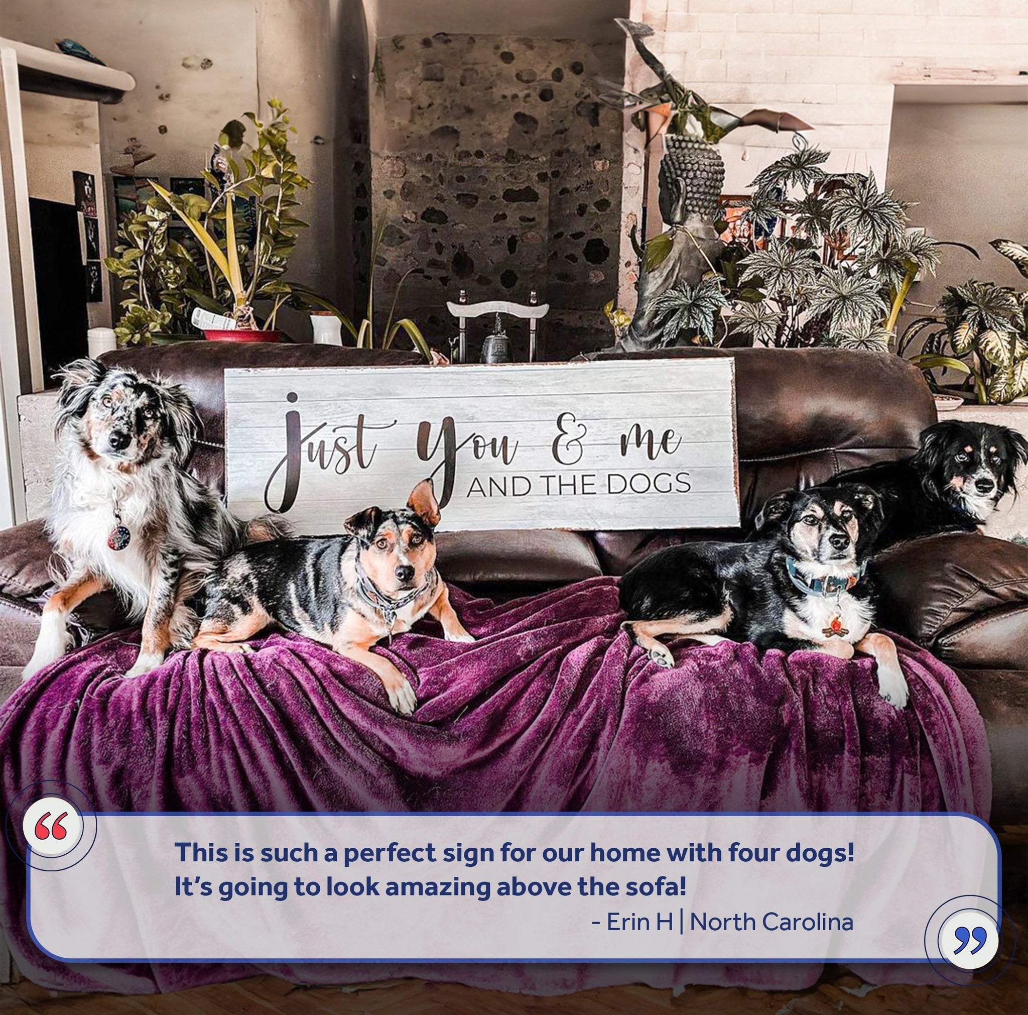 Just You, Me, And The Dogs Sign - Tailored Canvases - Flyclothing LLC