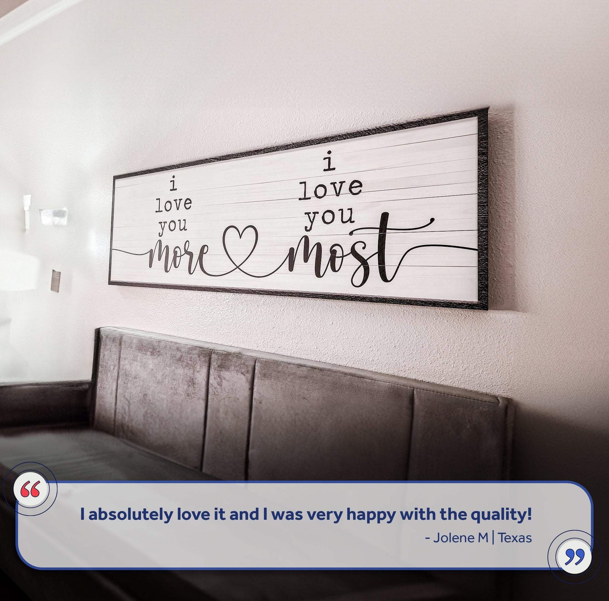 I Love You More I Love You Most Sign - Tailored Canvases - Flyclothing LLC