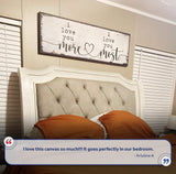 I Love You More I Love You Most Sign II - Tailored Canvases - Flyclothing LLC