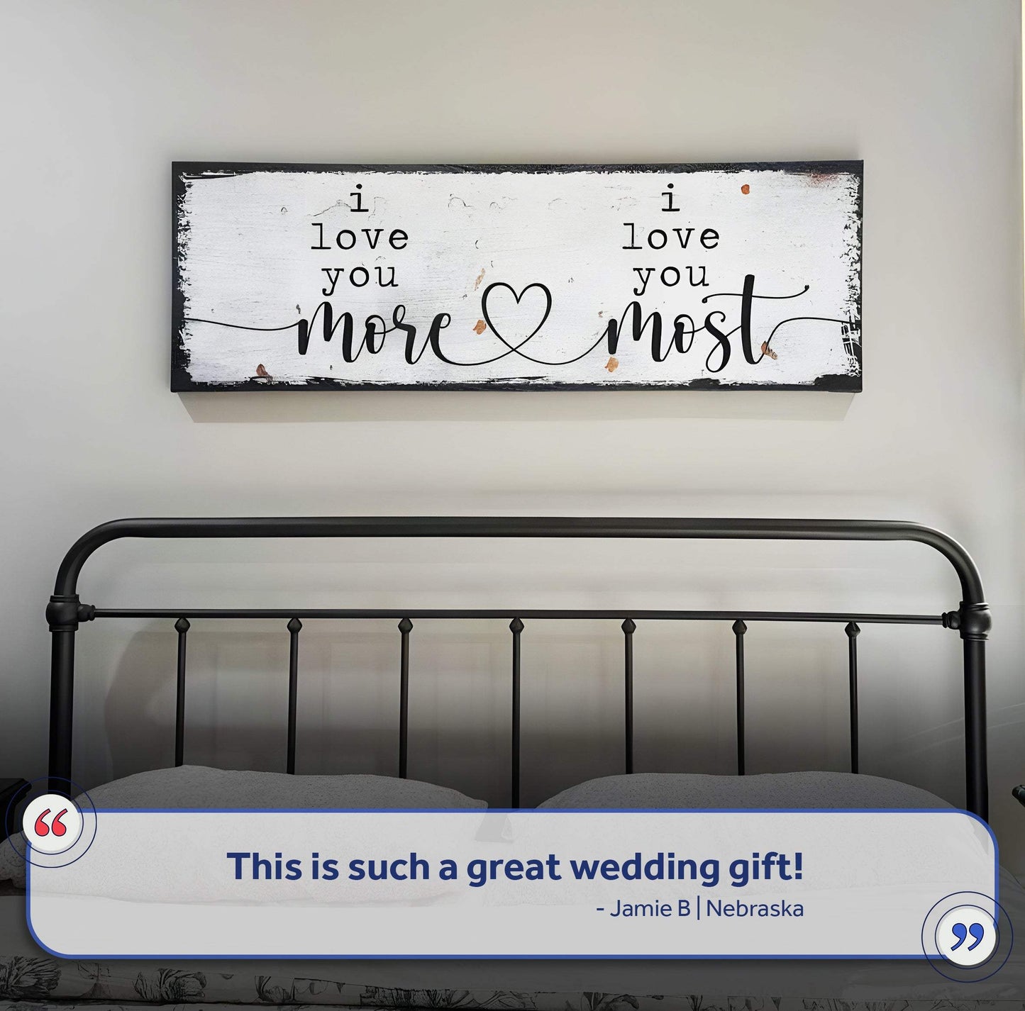 I Love You More I Love You Most Sign II - Tailored Canvases - Flyclothing LLC