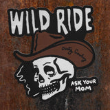 Wild Ride Decal - DIRTY COWBOY USA - Flyclothing LLC
