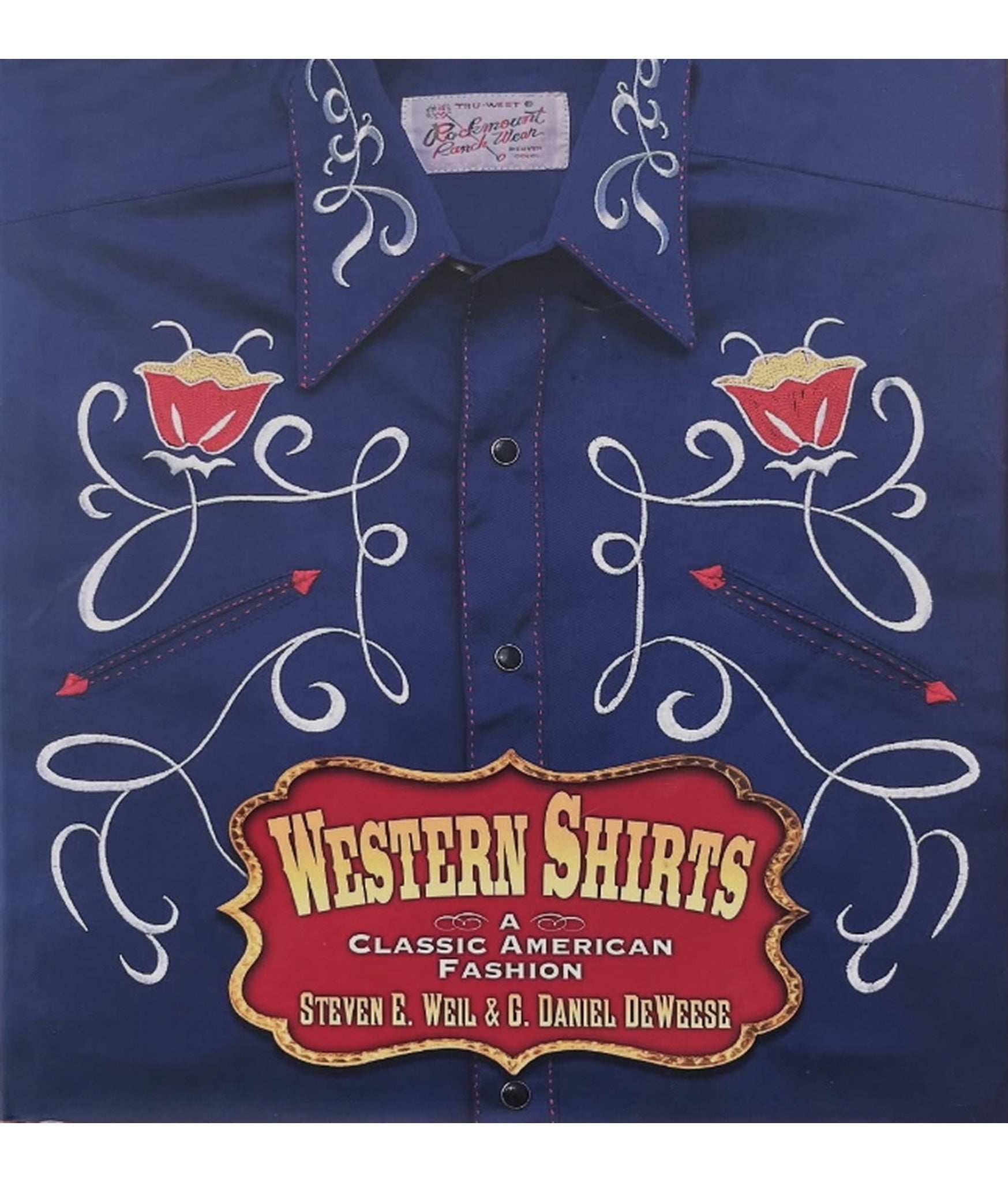 Western Shirts: Classic American Fashion Signed by Three Rockmount Generations - Rockmount Clothing - Flyclothing LLC