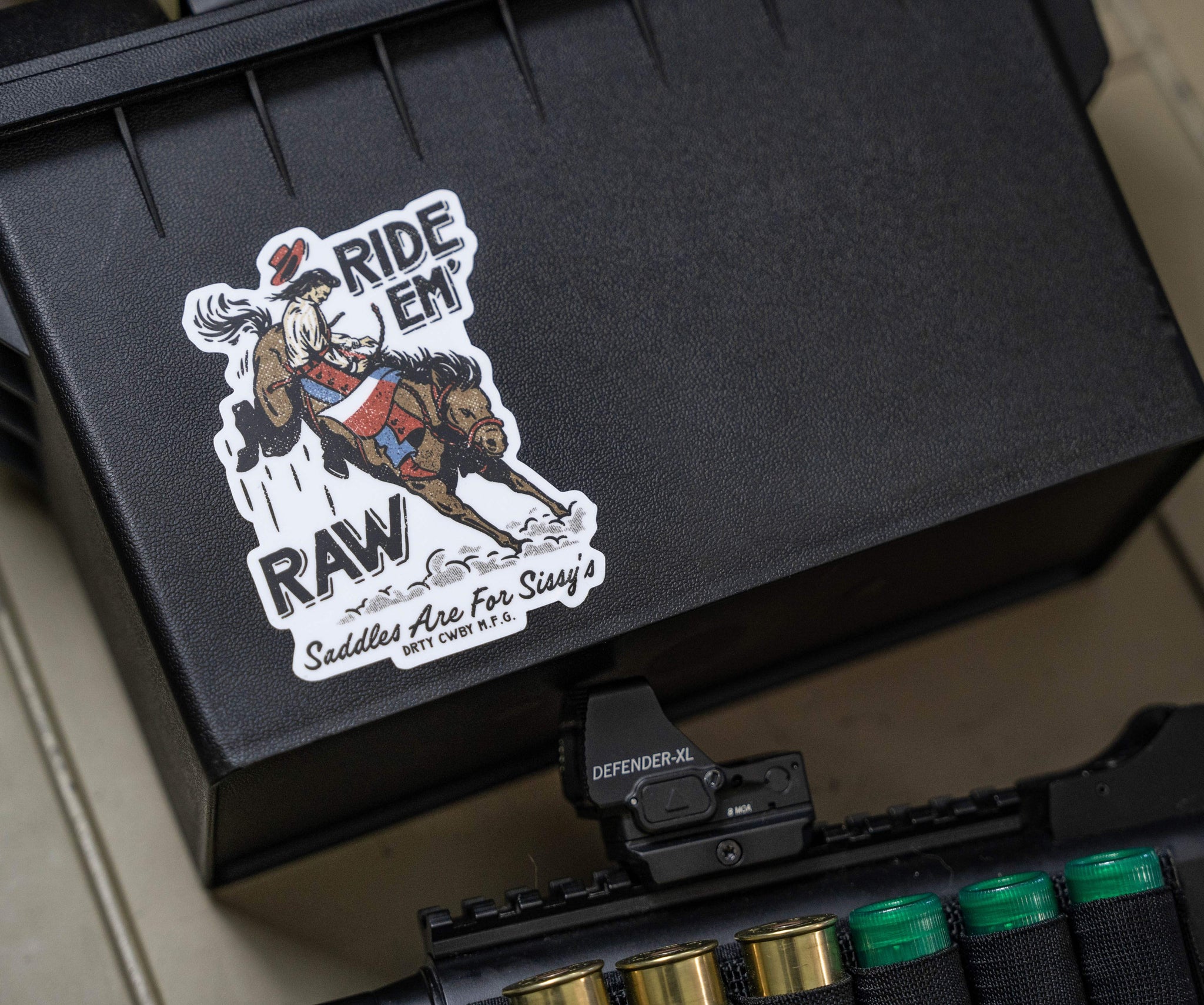 Ride 'Em Raw Saddles Are For Sissy's Decal - DIRTY COWBOY USA - Flyclothing LLC