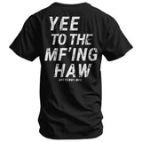 Yee To The Mf'Ing Haw Rodeo Men's T-Shirt - DIRTY COWBOY USA - Flyclothing LLC