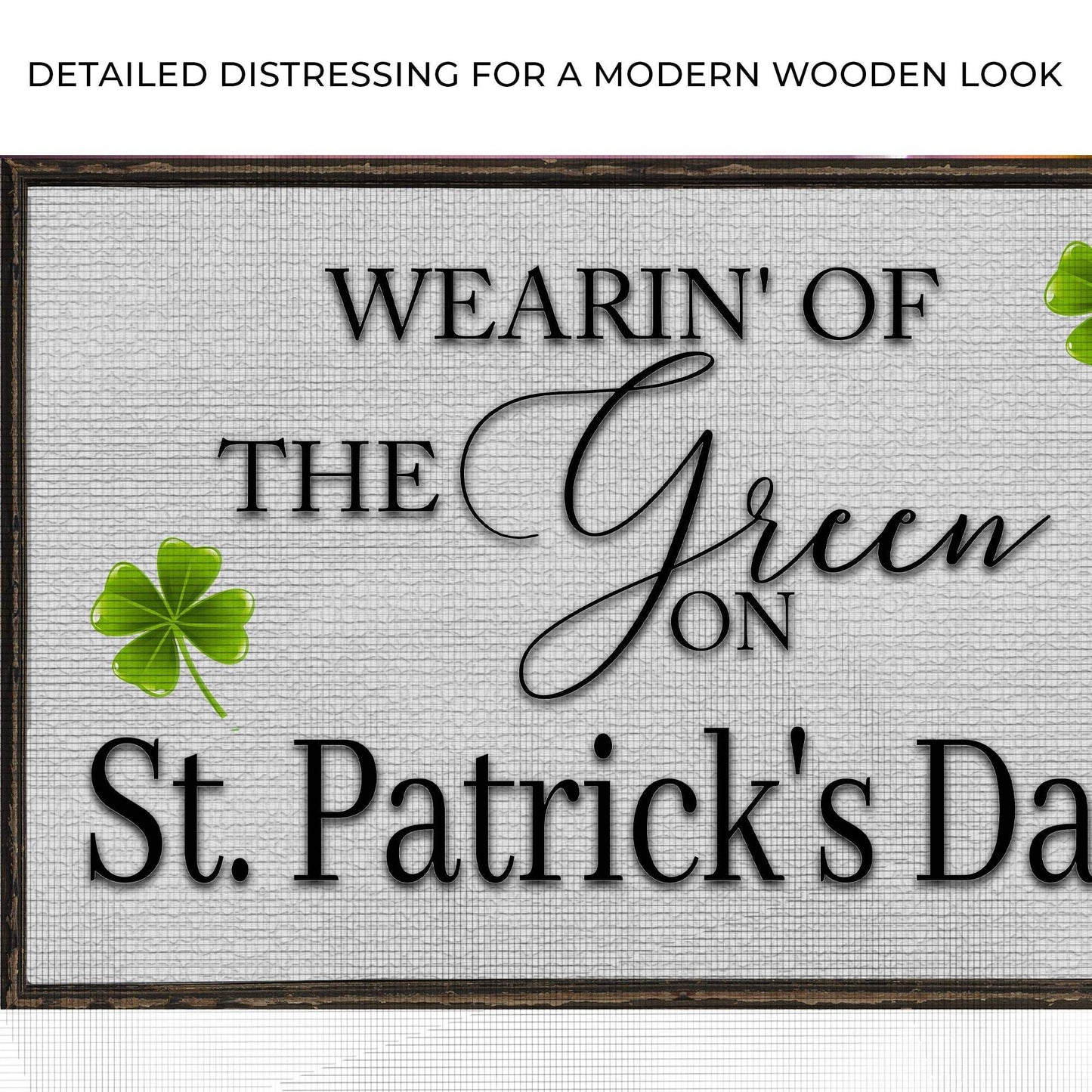 Wearin' Of The Green On St. Patrick's Day Sign - Tailored Canvases - Flyclothing LLC