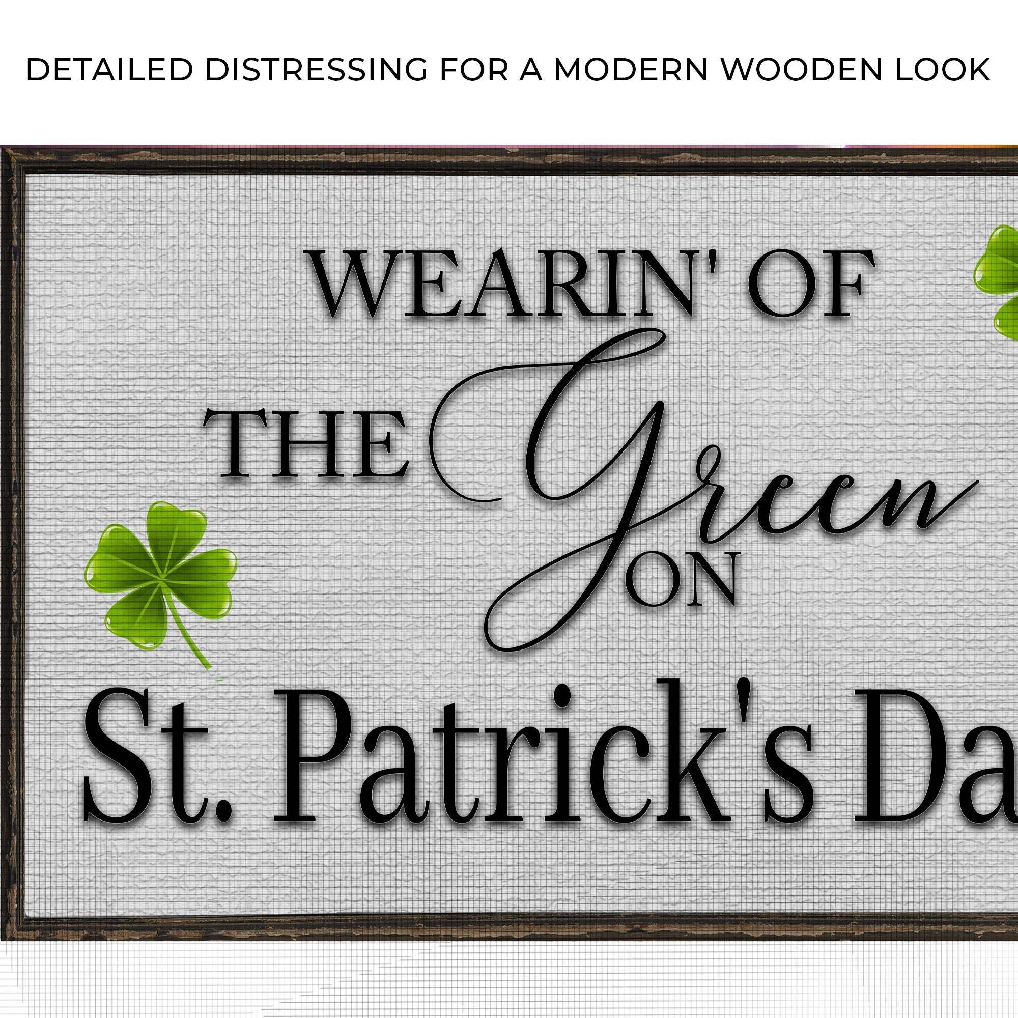 Wearin' Of The Green On St. Patrick's Day Sign - Tailored Canvases - Flyclothing LLC