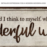 What A Wonderful World Sign III - Tailored Canvases - Flyclothing LLC