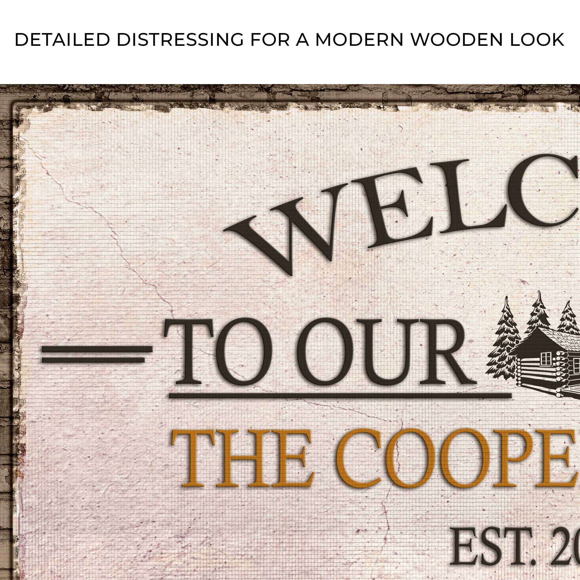 Welcome To Our Cabin Sign - Tailored Canvases - Flyclothing LLC