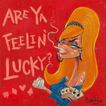 Black Market Art Company Are Ya Feelin Lucky Print