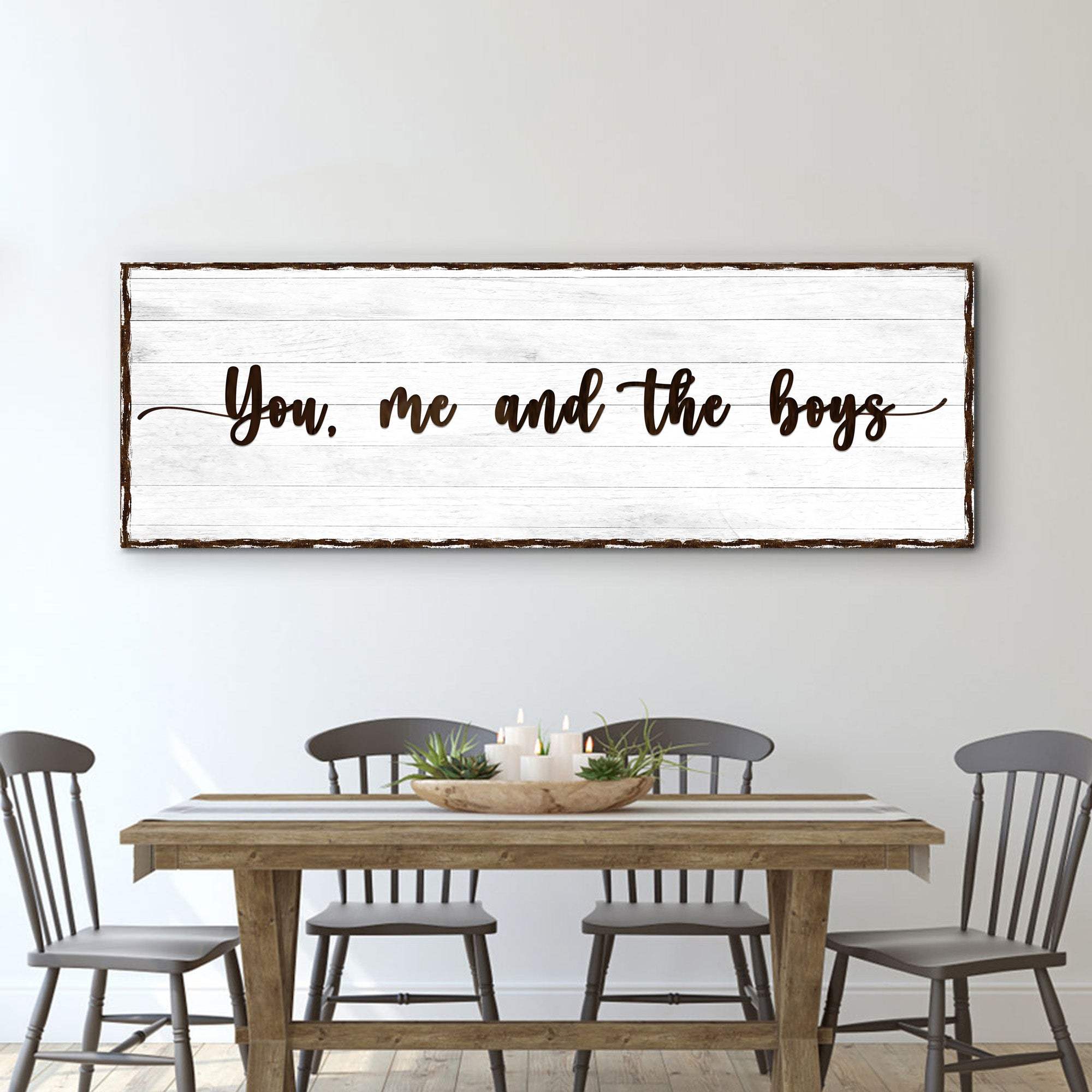 You, Me, And The Boys Family Sign - Tailored Canvases - Flyclothing LLC