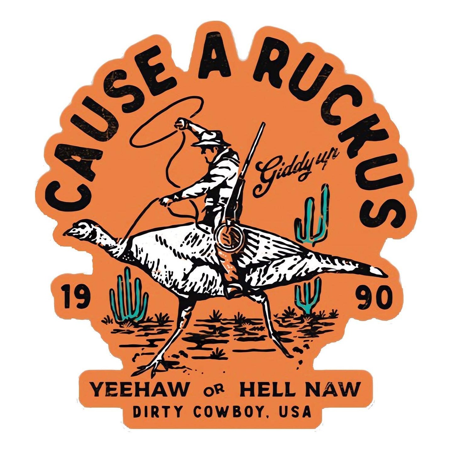 Cause A Ruckus Decal Sticker - DIRTY COWBOY USA - Flyclothing LLC