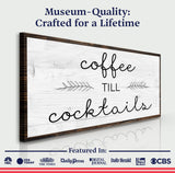 Coffee Till Cocktails Sign II - Tailored Canvases - Flyclothing LLC