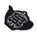 Freaks Like Me Drink Tea Trivet - Alchemy of England - Flyclothing LLC