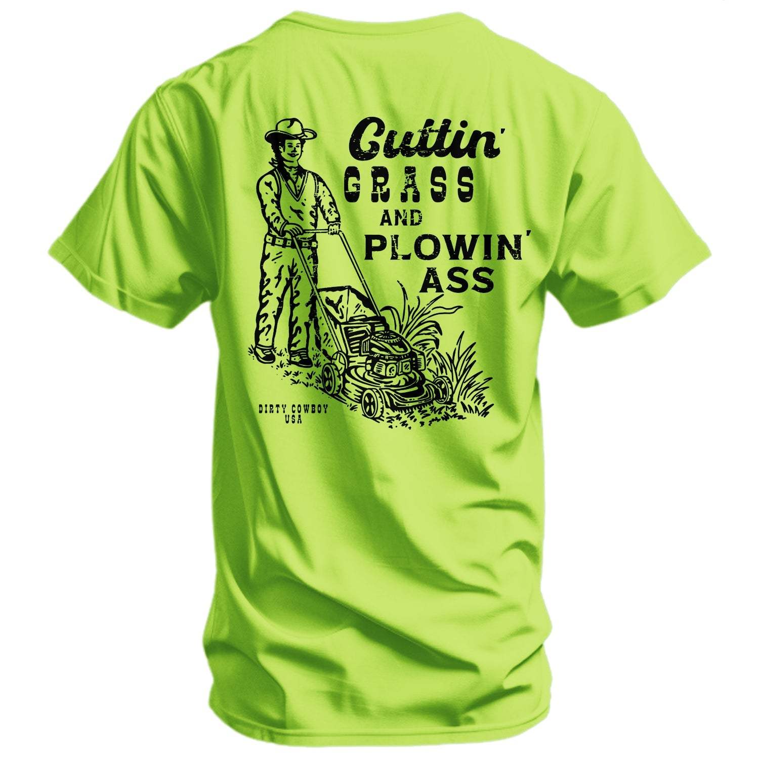 Cutting Grass & Plowin' Ass Men's T-Shirt - DIRTY COWBOY USA - Flyclothing LLC