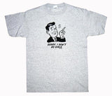 Sorry I Don't Do Girls T-Shirt - Anonymous - Flyclothing LLC