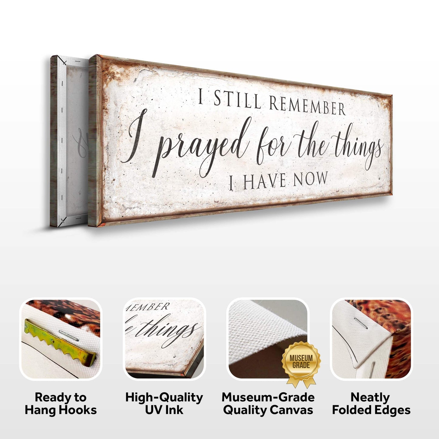Prayed For The Things I Have Now Faith Sign II - Tailored Canvases - Flyclothing LLC