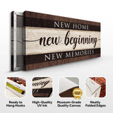 New Home New Beginning New Memories Sign III - Tailored Canvases - Flyclothing LLC