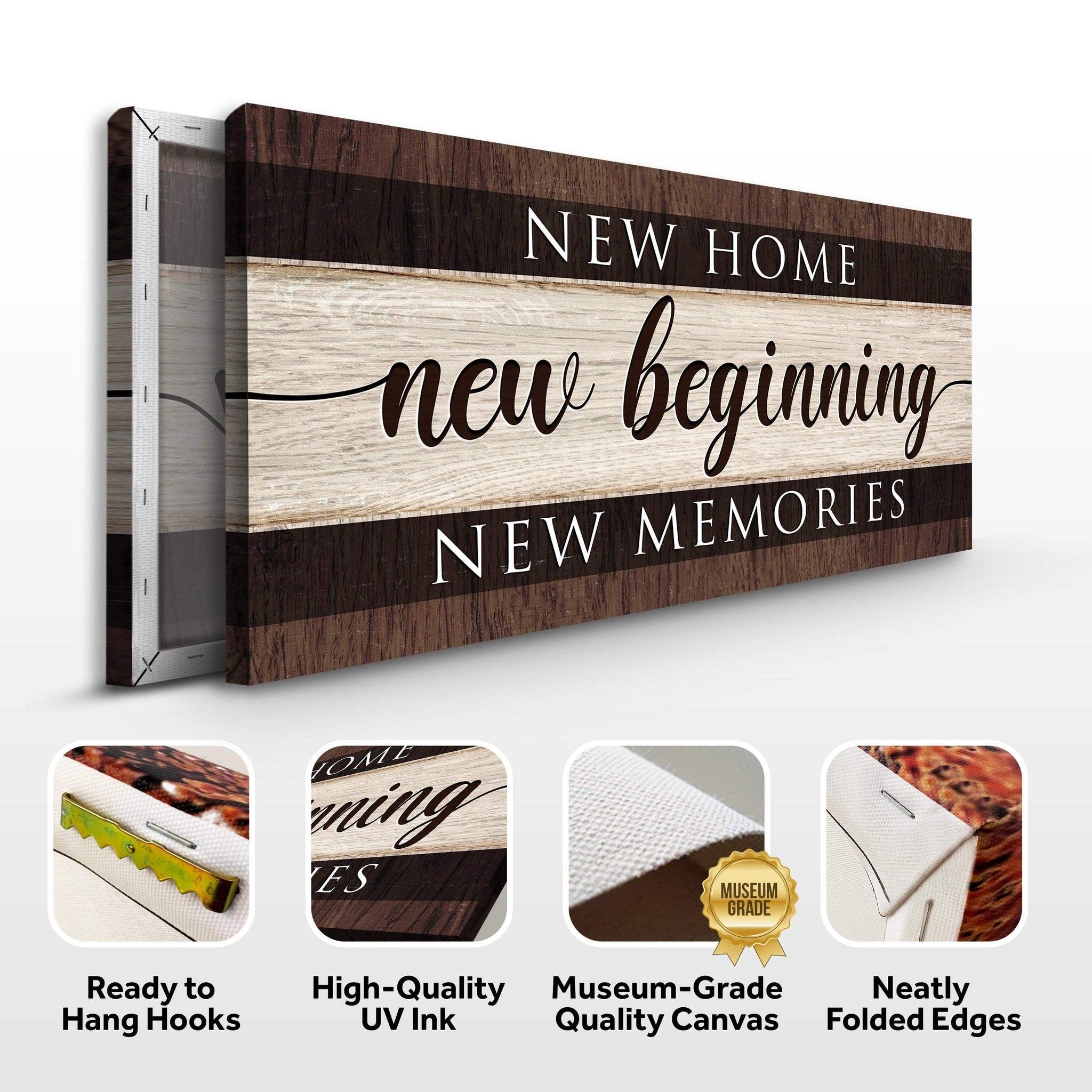 New Home New Beginning New Memories Sign III - Tailored Canvases - Flyclothing LLC