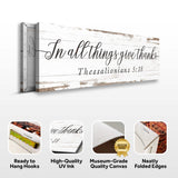 In All Things Give Thanks Thessalonians 5:18 Faith Sign II - Tailored Canvases - Flyclothing LLC