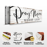 Pray More Worry Less Faith Sign III - Tailored Canvases - Flyclothing LLC