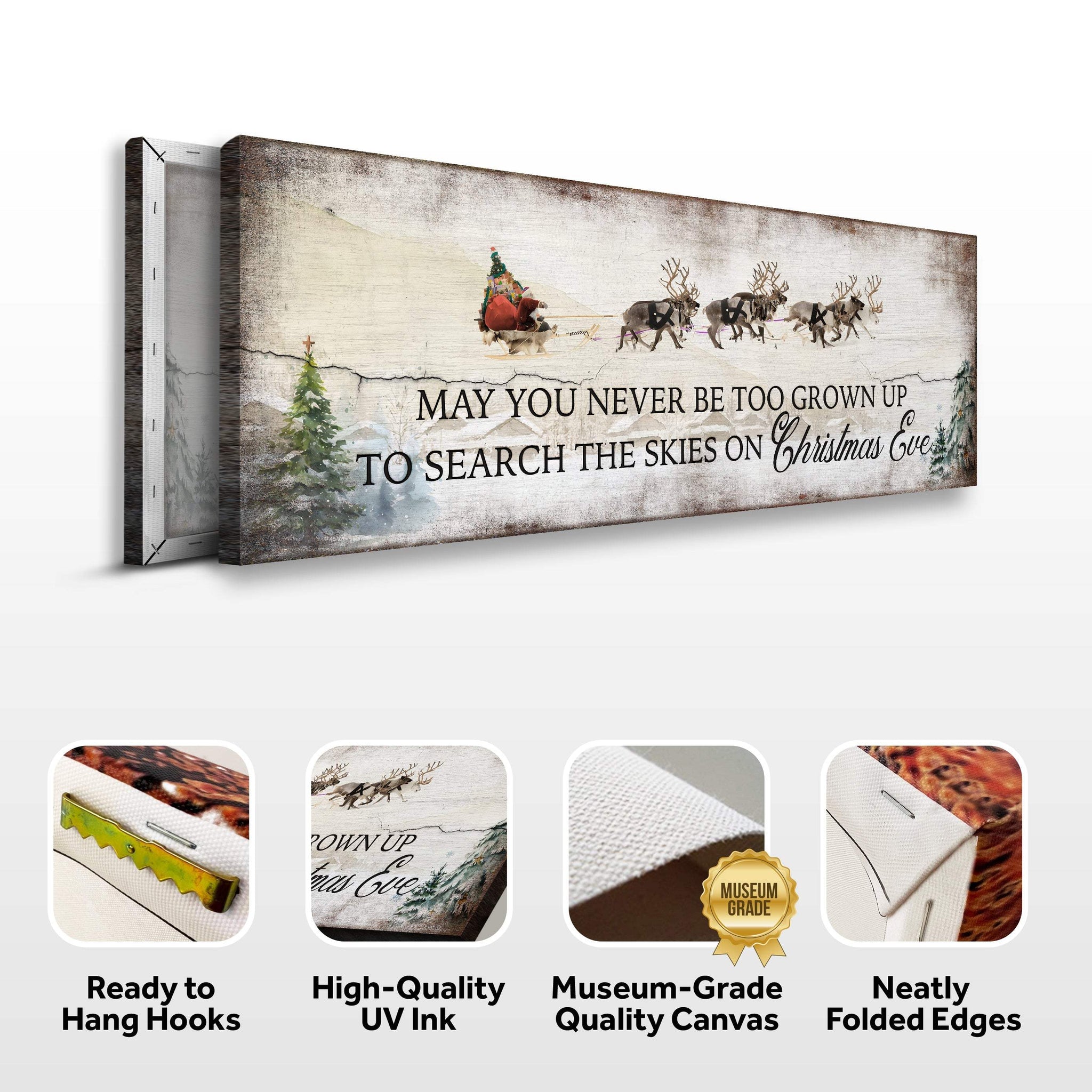 May You Never Be Too Grown Up To Search The Skies On Christmas Eve Sign - Tailored Canvases - Flyclothing LLC