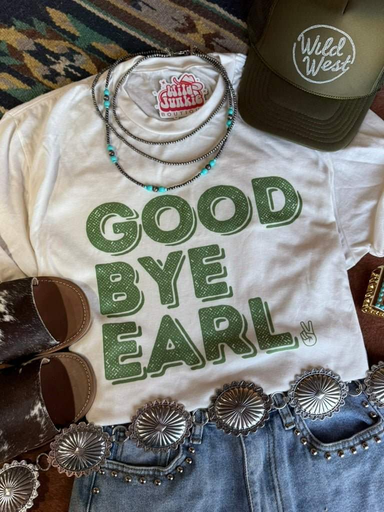 Good Bye Earl Graphic Tee - Wild Junkie - Flyclothing LLC