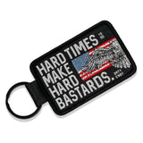 Hard Times Make Hard Bastards Flight Tag Keychain - DIRTY COWBOY USA - Flyclothing LLC