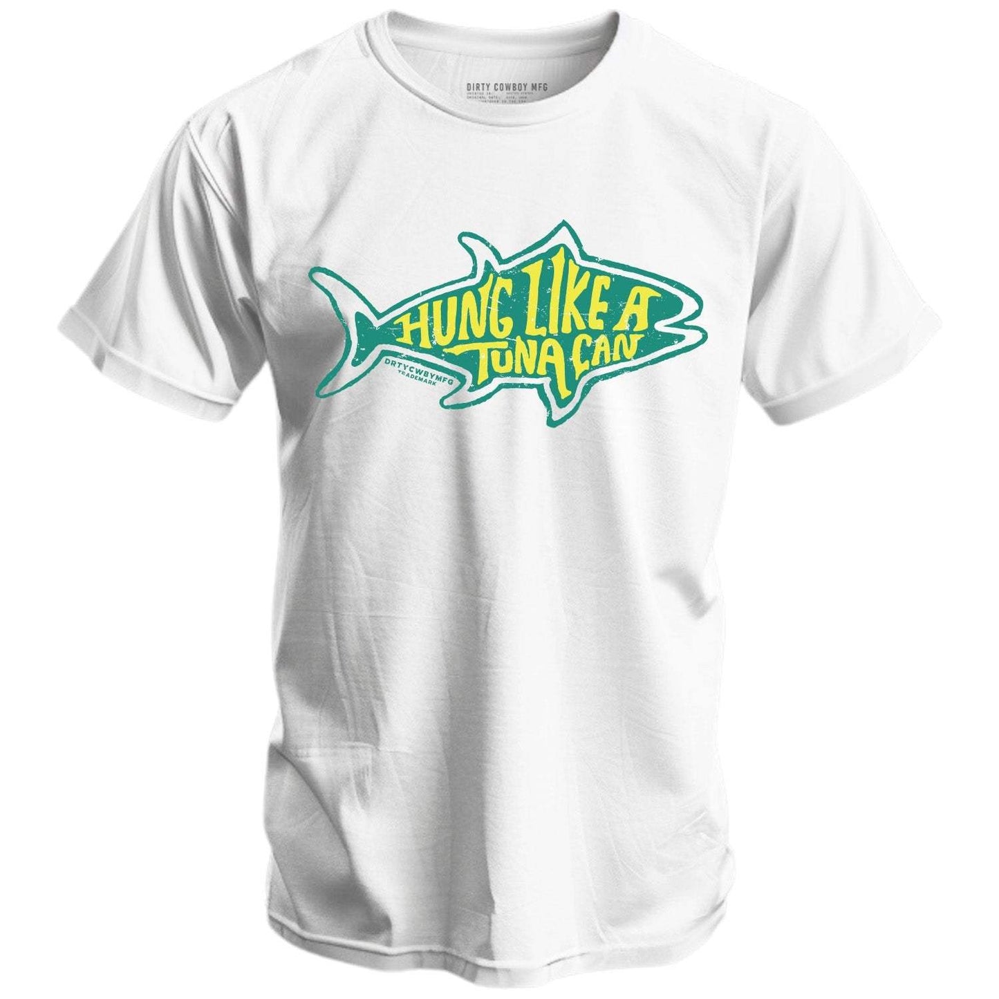 Hung Like A Tuna can Men's T-Shirt - DIRTY COWBOY USA - Flyclothing LLC