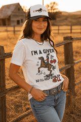 I'm a Giver Keep Givin' 'Em Hell Graphic Tee