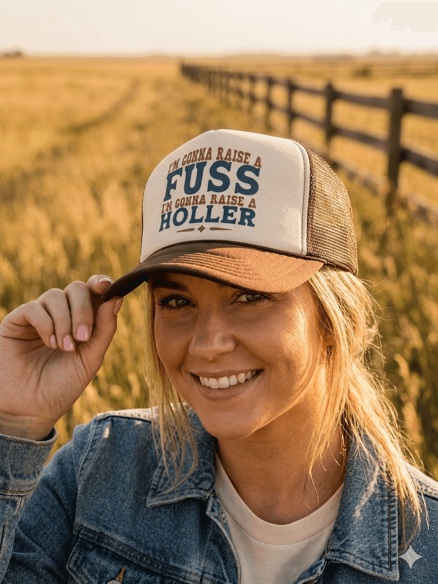 I'm Gonna Raise A Fuss Trucker Hat - Wild Junkie - Flyclothing LLC