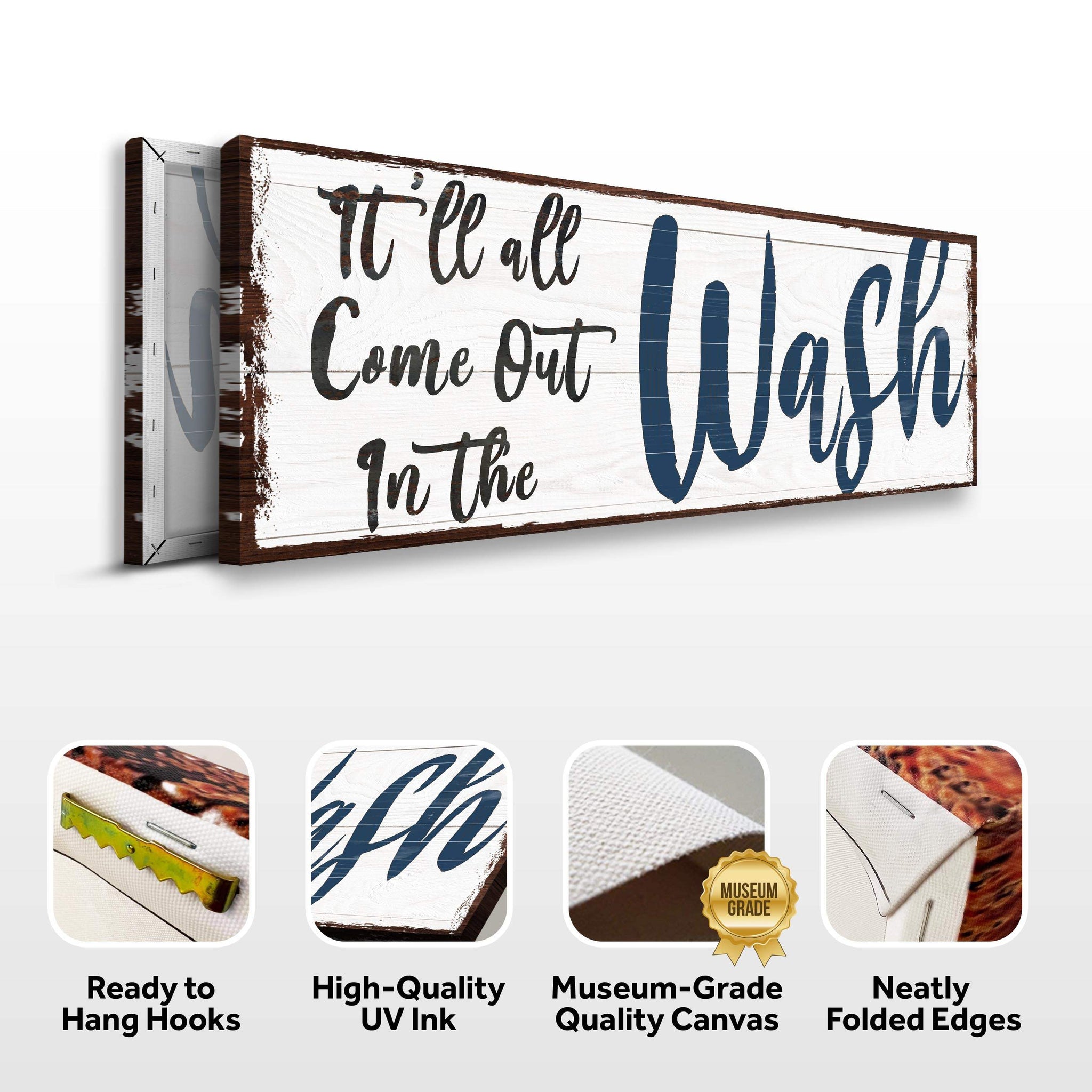 It'll All Come Out in the Wash Laundry Sign - Tailored Canvases - Flyclothing LLC