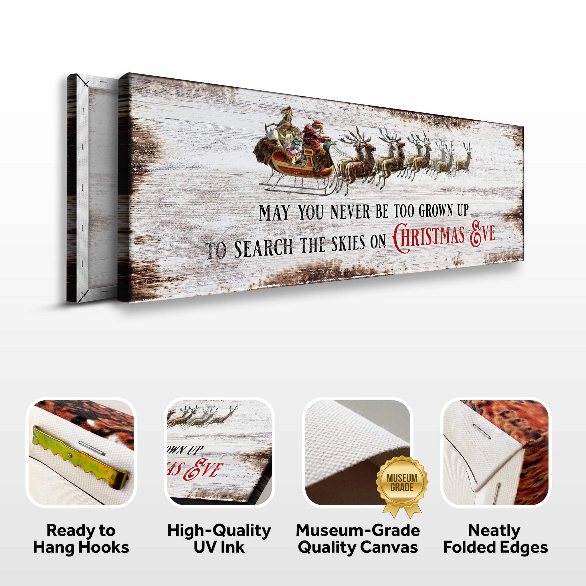May You Never Be Too Grown Up To Search The Skies On Christmas Eve Sign II - Tailored Canvases - Flyclothing LLC