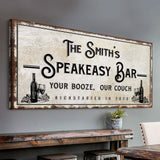 Speakeasy Your Booze Our Couch Bar Sign - Tailored Canvases - Flyclothing LLC