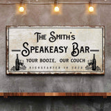 Speakeasy Your Booze Our Couch Bar Sign - Tailored Canvases - Flyclothing LLC
