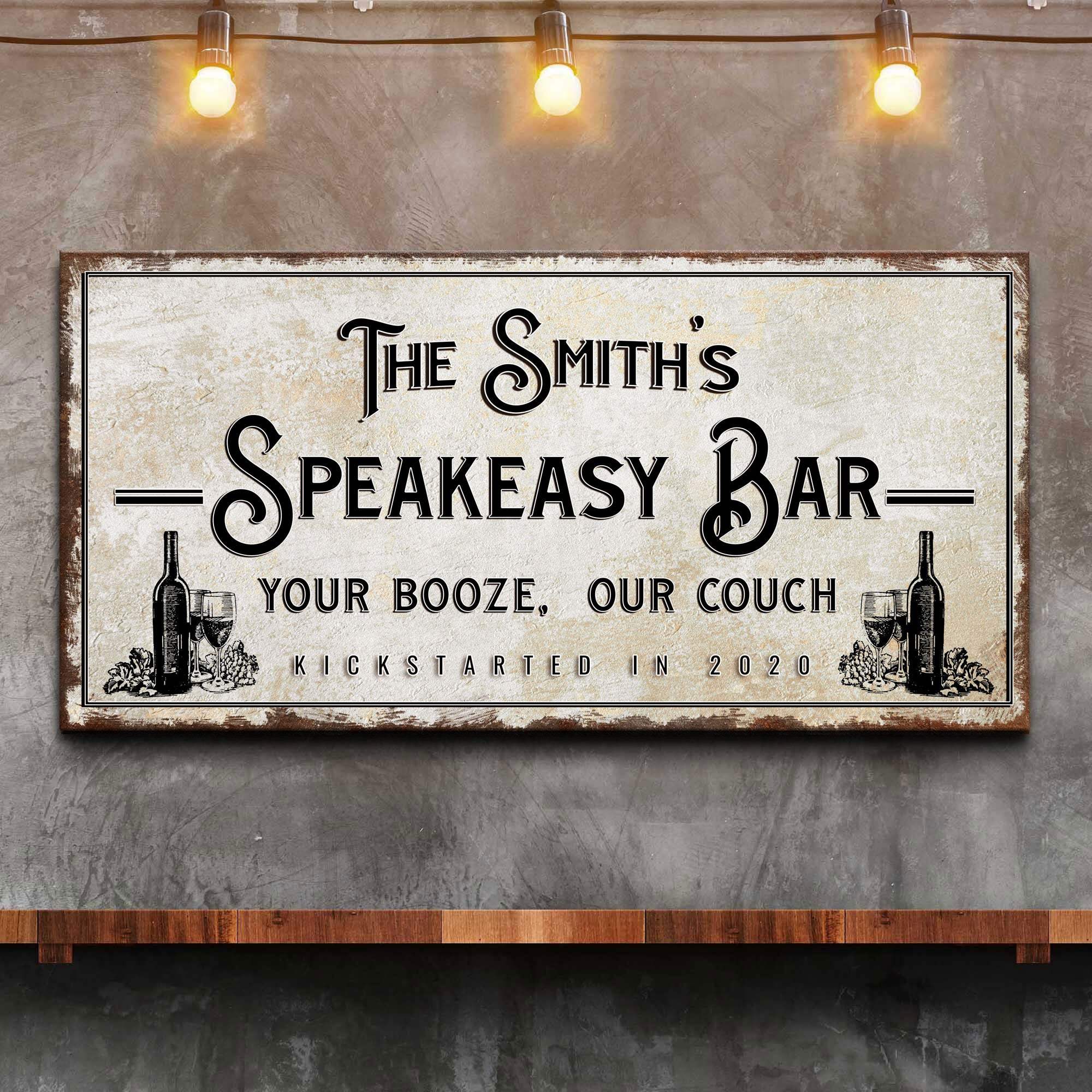 Speakeasy Your Booze Our Couch Bar Sign - Tailored Canvases - Flyclothing LLC