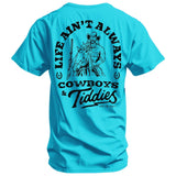 Life Ain't Always Cowboys and Tiddies Men's T-Shirt - DIRTY COWBOY USA - Flyclothing LLC