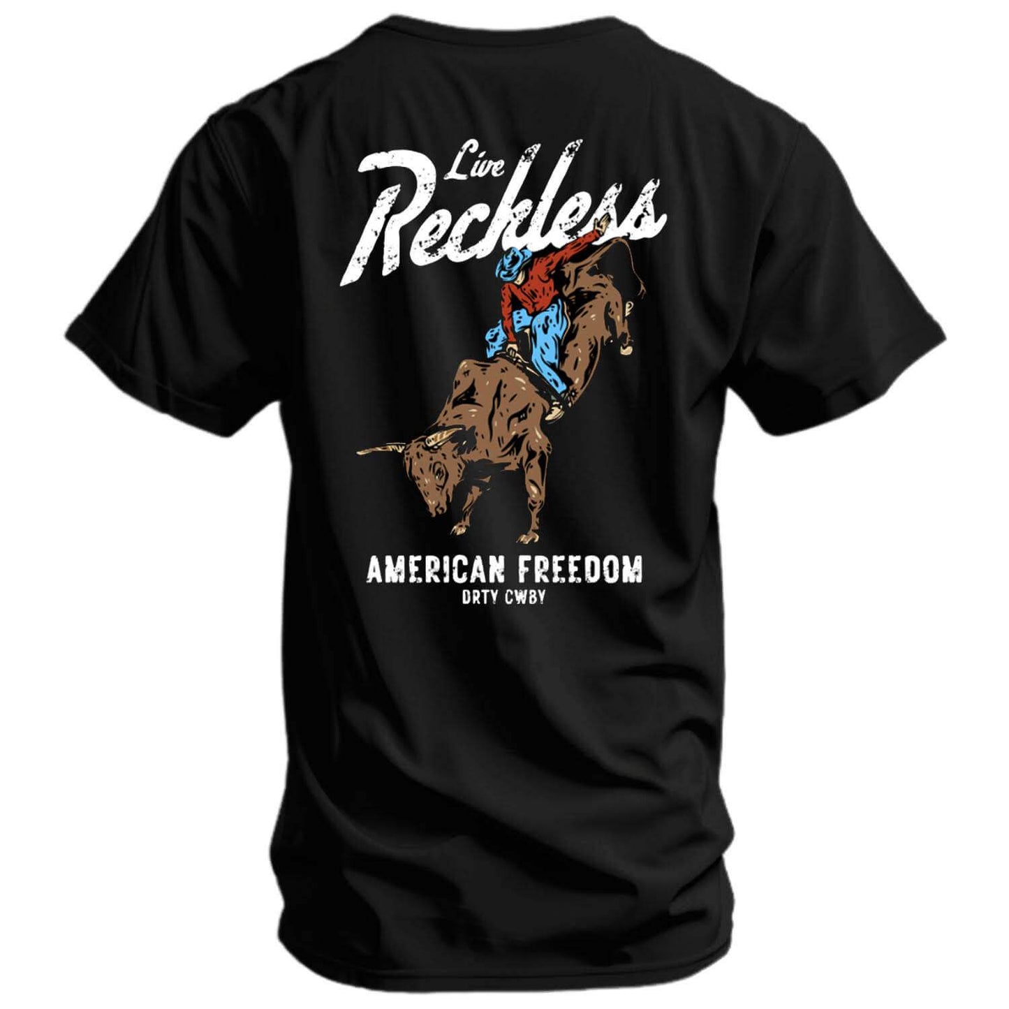 Live Reckless Men's T-Shirt - DIRTY COWBOY USA - Flyclothing LLC