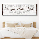 In Peace I Will Lie Down And Sleep For You Alone Lord Psalm 4:8 Faith Sign II - Tailored Canvases - Flyclothing LLC