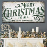 Merry Christmas To All And Goodnight Sign II - Tailored Canvases - Flyclothing LLC