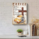 Christ And Coffee Faith Sign IV - Tailored Canvases - Flyclothing LLC