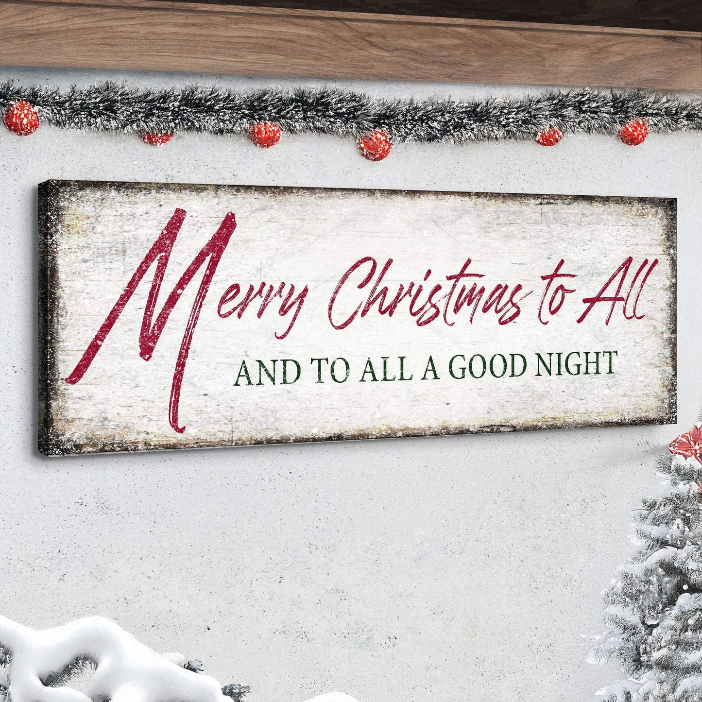 Merry Christmas To All And Goodnight Sign III - Tailored Canvases - Flyclothing LLC