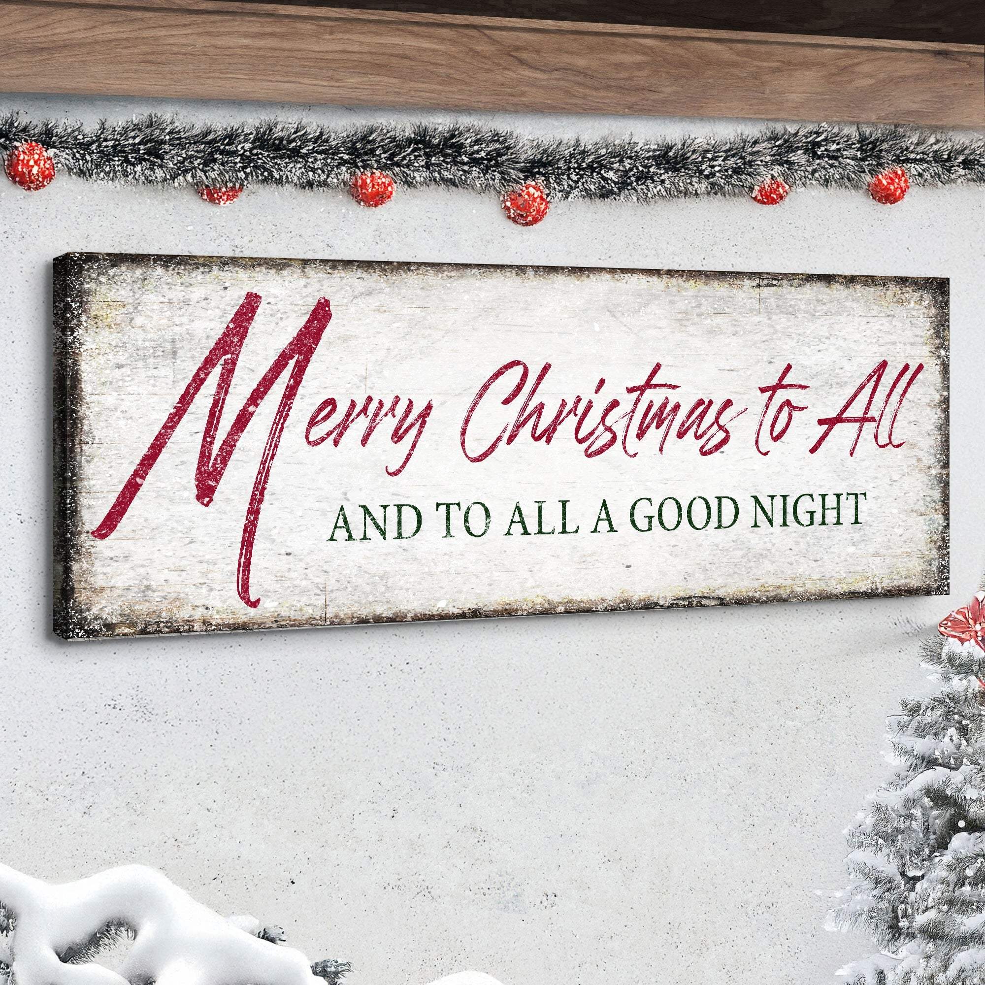 Merry Christmas To All And Goodnight Sign III - Tailored Canvases - Flyclothing LLC