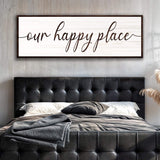 Our Happy Place Sign II - Tailored Canvases - Flyclothing LLC