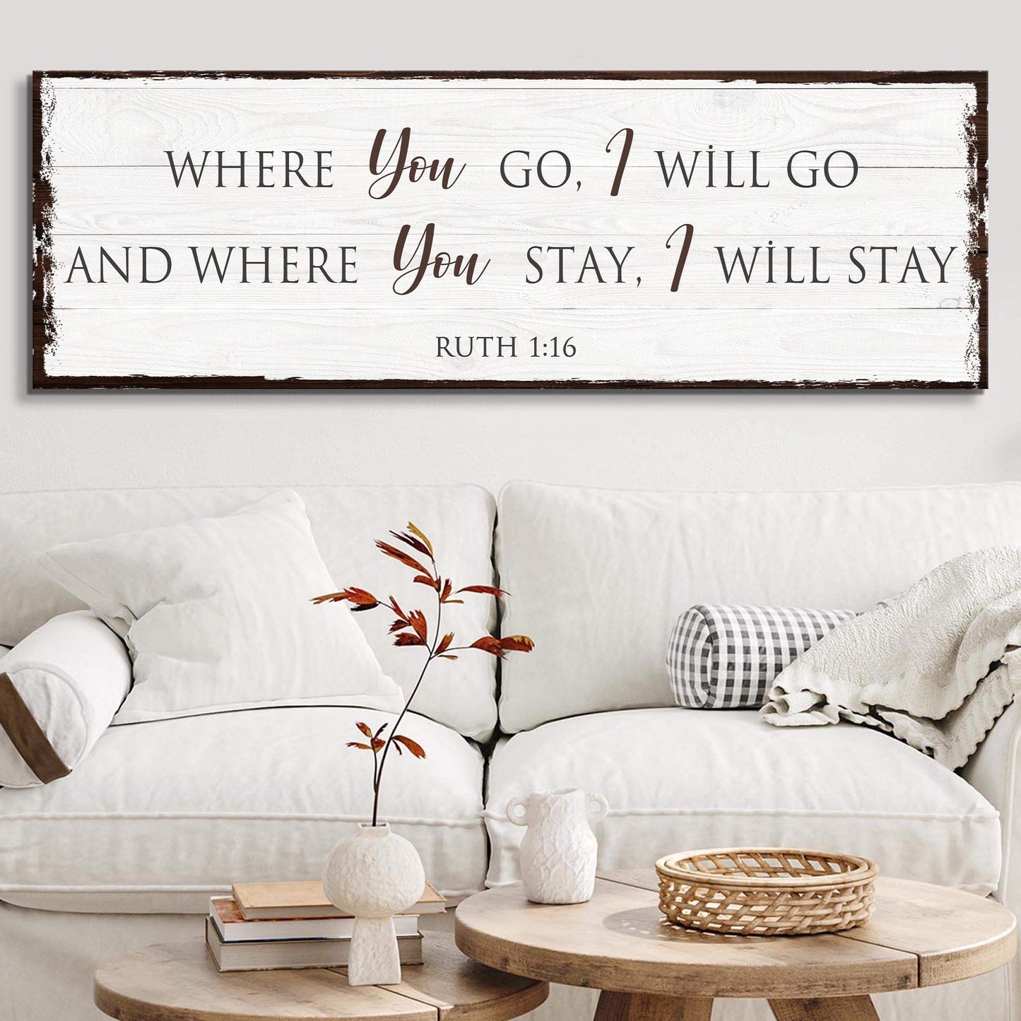 Ruth 1:16: Where You Go I Will Go Faith Sign - Tailored Canvases - Flyclothing LLC