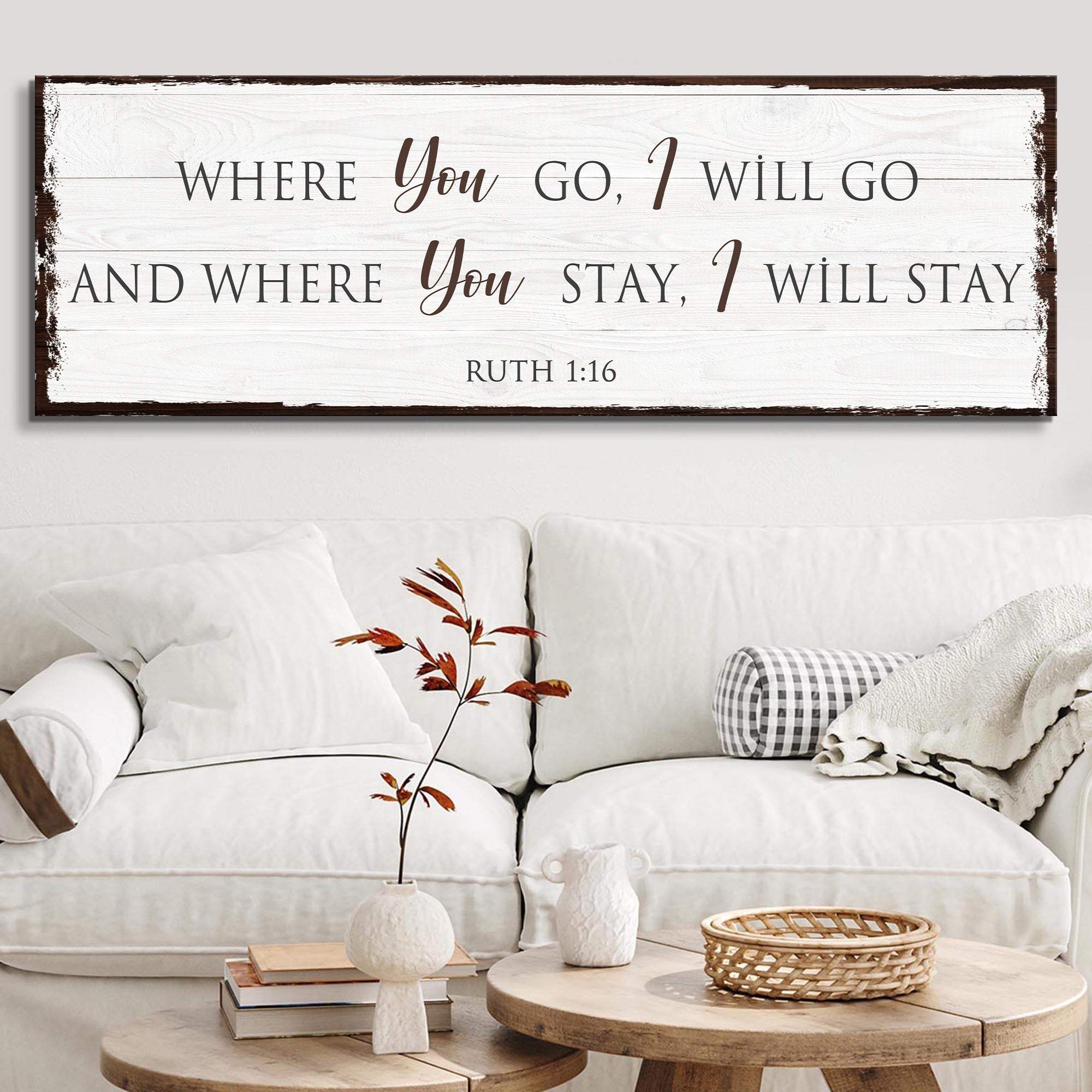 Ruth 1:16: Where You Go I Will Go Faith Sign - Tailored Canvases - Flyclothing LLC